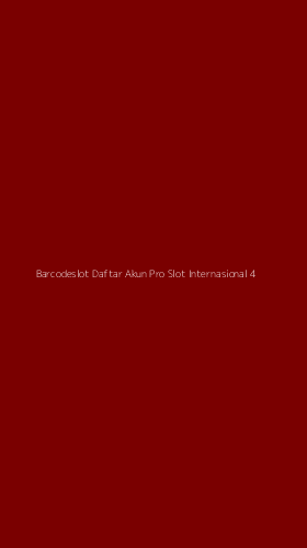 Tampilan Antarmuka Aplikasi Barcodeslot Daftar Akun Pro Slot Internasional - 4