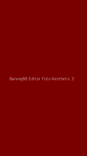 Tampilan Antarmuka Aplikasi Bareng88 Editor Foto Aesthetic - 3