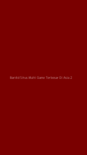 Tampilan Antarmuka Aplikasi Bari4d Situs Multi Game Terbesar Di Asia - 2