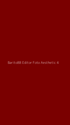 Tampilan Antarmuka Aplikasi Barito88 Editor Foto Aesthetic - 4