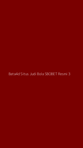 Tampilan Antarmuka Aplikasi Bata4d Situs Judi Bola Sbobet Resmi - 3