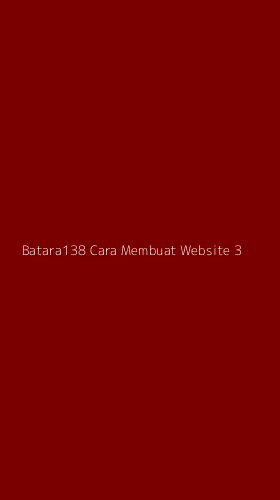 Tampilan Antarmuka Aplikasi Batara138 Cara Membuat Website - 3