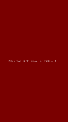 Tampilan Antarmuka Aplikasi Batastoto Link Slot Gacor Hari Ini Resmi - 4