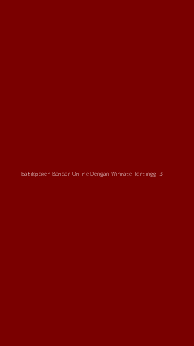 Tampilan Antarmuka Aplikasi Batikpoker Bandar Online Dengan Winrate Tertinggi - 3