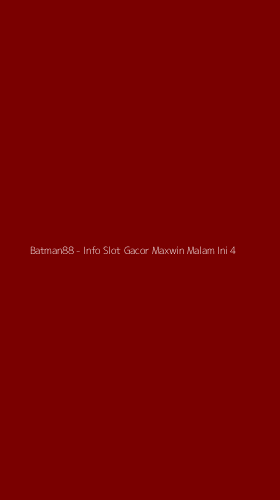 Tampilan Antarmuka Aplikasi Batman88 - Info Slot Gacor Maxwin Malam Ini - 4