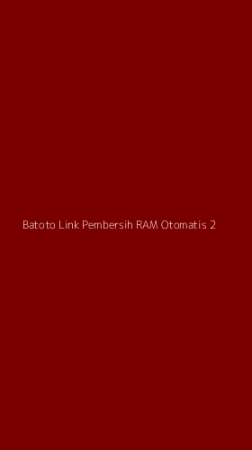 Tampilan Antarmuka Aplikasi Batoto Link Pembersih Ram Otomatis - 2