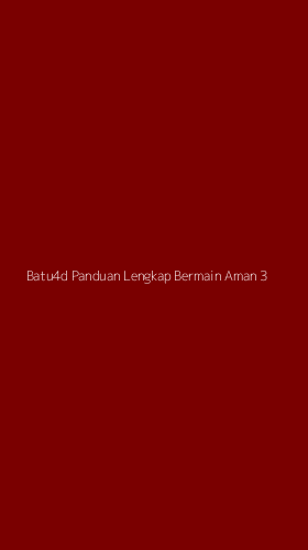 Tampilan Antarmuka Aplikasi Batu4d Panduan Lengkap Bermain Aman - 3