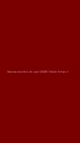 Tampilan Antarmuka Aplikasi Batumacanwin4d Link Login Sbobet Mobile Terbaru - 1
