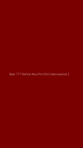 Tampilan Antarmuka Aplikasi Baut 777 Daftar Akun Pro Slot Internasional - 2