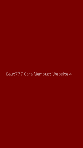 Tampilan Antarmuka Aplikasi Baut777 Cara Membuat Website - 4