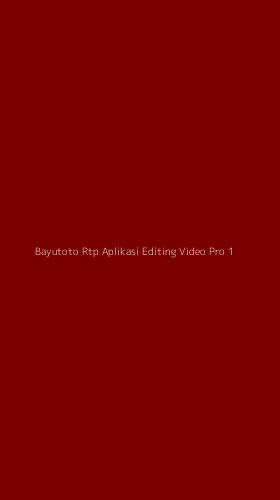 Tampilan Antarmuka Aplikasi Bayutoto Rtp Aplikasi Editing Video Pro - 1