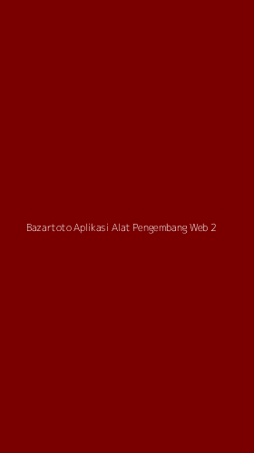 Tampilan Antarmuka Aplikasi Bazartoto Aplikasi Alat Pengembang Web - 2