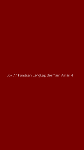 Tampilan Antarmuka Aplikasi Bb777 Panduan Lengkap Bermain Aman - 4