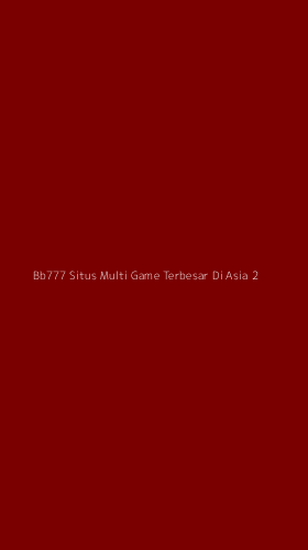 Tampilan Antarmuka Aplikasi Bb777 Situs Multi Game Terbesar Di Asia - 2