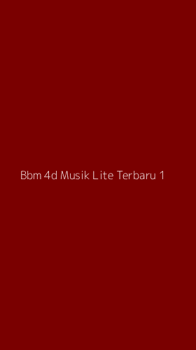 Tampilan Antarmuka Aplikasi Bbm 4d Musik Lite Terbaru - 1