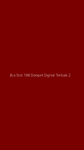Tampilan Antarmuka Aplikasi Bca Slot 188 Dompet Digital Terbaik - 2