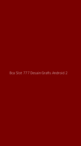 Tampilan Antarmuka Aplikasi Bca Slot 777 Desain Grafis Android - 2