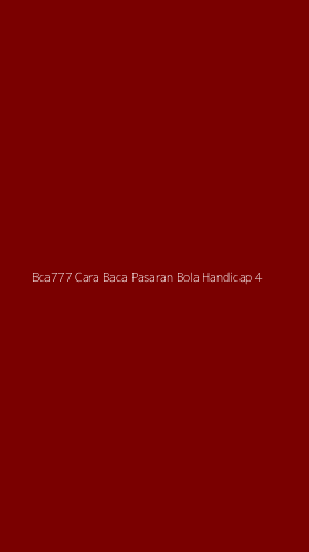 Tampilan Antarmuka Aplikasi Bca777 Cara Baca Pasaran Bola Handicap - 4