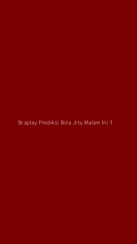 Tampilan Antarmuka Aplikasi Bcaplay Prediksi Bola Jitu Malam Ini - 1