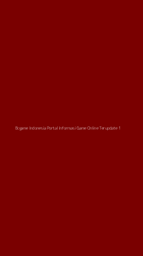 Tampilan Antarmuka Aplikasi Bcgame Indonesia Portal Informasi Game Online Terupdate - 1
