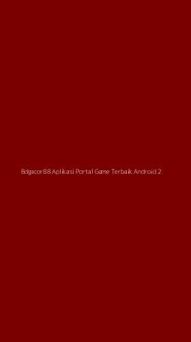 Tampilan Antarmuka Aplikasi Bdgacor88 Aplikasi Portal Game Terbaik Android - 2