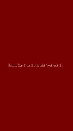 Tampilan Antarmuka Aplikasi Bdtoto Com Situs Slot Modal Awal Kecil - 3
