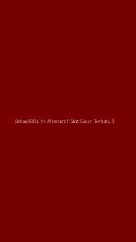 Tampilan Antarmuka Aplikasi Bebas888 Link Alternatif Slot Gacor Terbaru - 3