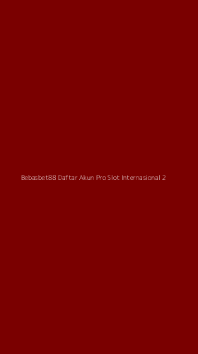 Tampilan Antarmuka Aplikasi Bebasbet88 Daftar Akun Pro Slot Internasional - 2