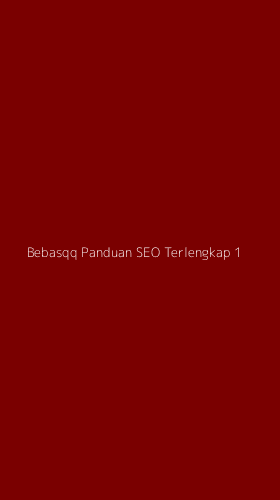 Tampilan Antarmuka Aplikasi Bebasqq Panduan Seo Terlengkap - 1