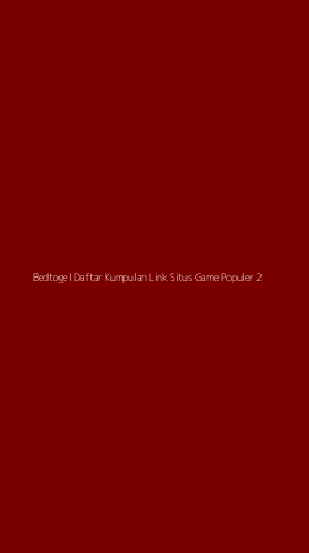Tampilan Antarmuka Aplikasi Bedtogel Daftar Kumpulan Link Situs Game Populer - 2