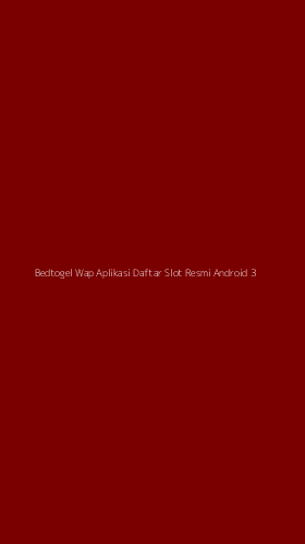 Tampilan Antarmuka Aplikasi Bedtogel Wap Aplikasi Daftar Slot Resmi Android - 3