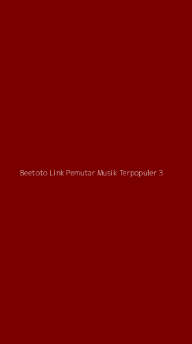 Tampilan Antarmuka Aplikasi Beetoto Link Pemutar Musik Terpopuler - 3