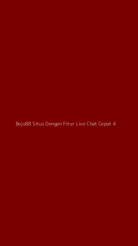 Tampilan Antarmuka Aplikasi Bejo88 Situs Dengan Fitur Live Chat Cepat - 4