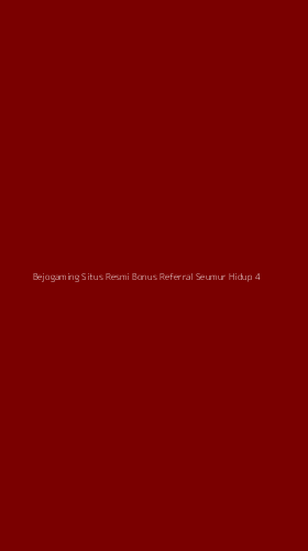 Tampilan Antarmuka Aplikasi Bejogaming Situs Resmi Bonus Referral Seumur Hidup - 4