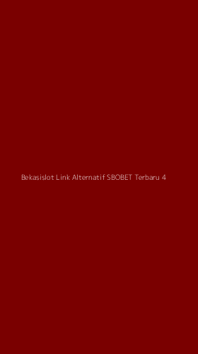 Tampilan Antarmuka Aplikasi Bekasislot Link Alternatif Sbobet Terbaru - 4