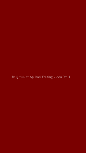 Tampilan Antarmuka Aplikasi Belijitu Net Aplikasi Editing Video Pro - 1