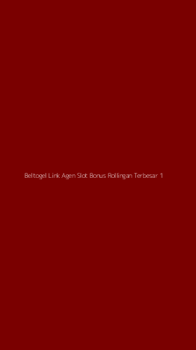 Tampilan Antarmuka Aplikasi Beltogel Link Agen Slot Bonus Rollingan Terbesar - 1