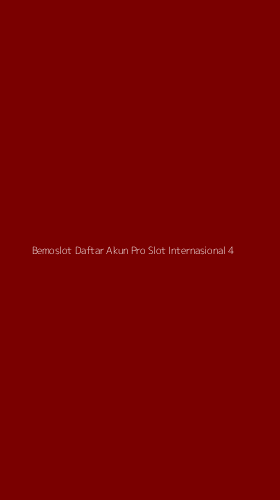 Tampilan Antarmuka Aplikasi Bemoslot Daftar Akun Pro Slot Internasional - 4