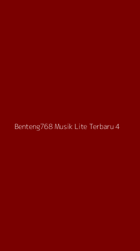 Tampilan Antarmuka Aplikasi Benteng768 Musik Lite Terbaru - 4