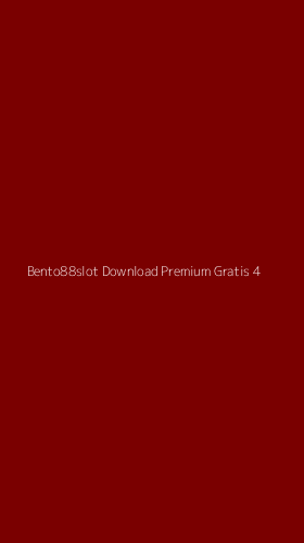 Tampilan Antarmuka Aplikasi Bento88slot Download Premium Gratis - 4