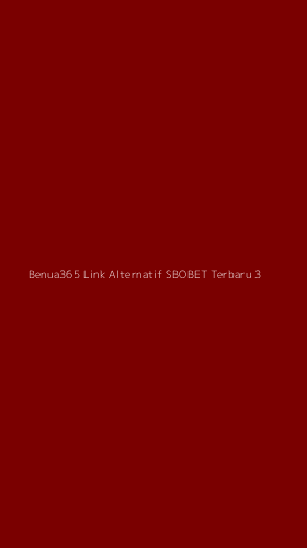 Tampilan Antarmuka Aplikasi Benua365 Link Alternatif Sbobet Terbaru - 3