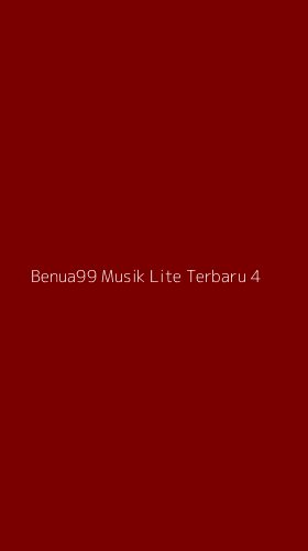Tampilan Antarmuka Aplikasi Benua99 Musik Lite Terbaru - 4