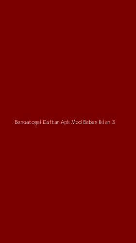 Tampilan Antarmuka Aplikasi Benuatogel Daftar Apk Mod Bebas Iklan - 3