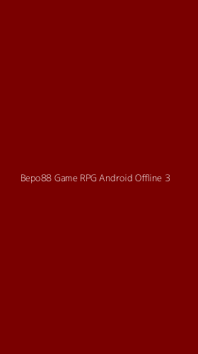 Tampilan Antarmuka Aplikasi Bepo88 Game Rpg Android Offline - 3
