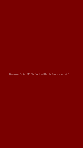 Tampilan Antarmuka Aplikasi Berastogel Daftar Rtp Slot Tertinggi Hari Ini Gampang Maxwin - 3