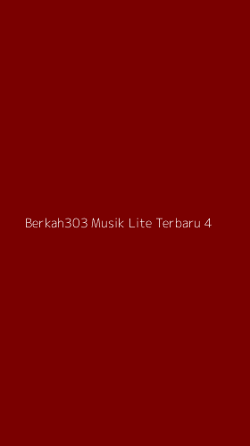 Tampilan Antarmuka Aplikasi Berkah303 Musik Lite Terbaru - 4