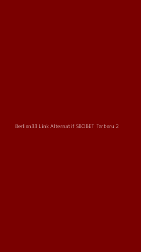 Tampilan Antarmuka Aplikasi Berlian33 Link Alternatif Sbobet Terbaru - 2