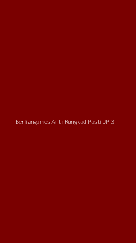 Tampilan Antarmuka Aplikasi Berliangames Anti Rungkad Pasti Jp - 3