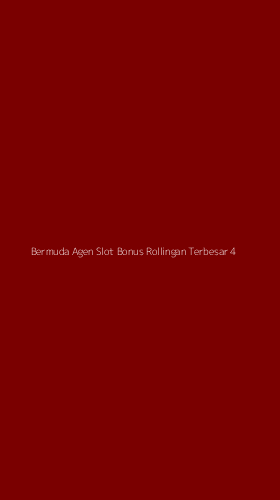 Tampilan Antarmuka Aplikasi Bermuda Agen Slot Bonus Rollingan Terbesar - 4