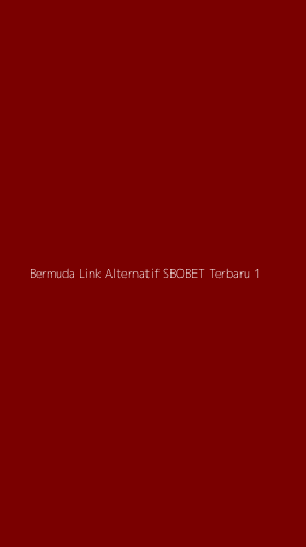 Tampilan Antarmuka Aplikasi Bermuda Link Alternatif Sbobet Terbaru - 1